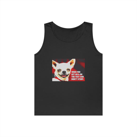 Chihuahua Meme Tank Top — "When You Get an A on the Test and Didn't Study"