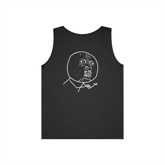 Y U No Meme Tank Top — Funny Internet Meme Graphic Tank
