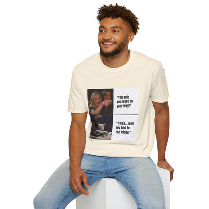 Meme T-Shirt — "You said you were on your way!" Funny Reaction Tee