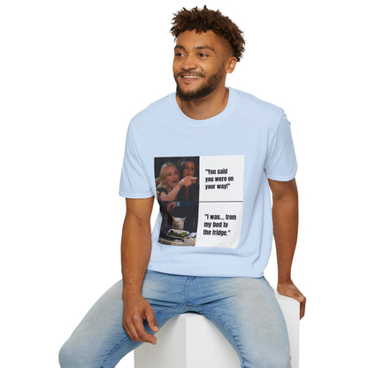 Meme T-Shirt — "You said you were on your way!" Funny Reaction Tee