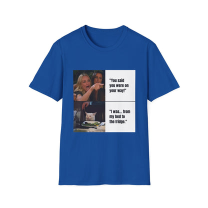 Meme T-Shirt — "You said you were on your way!" Funny Reaction Tee