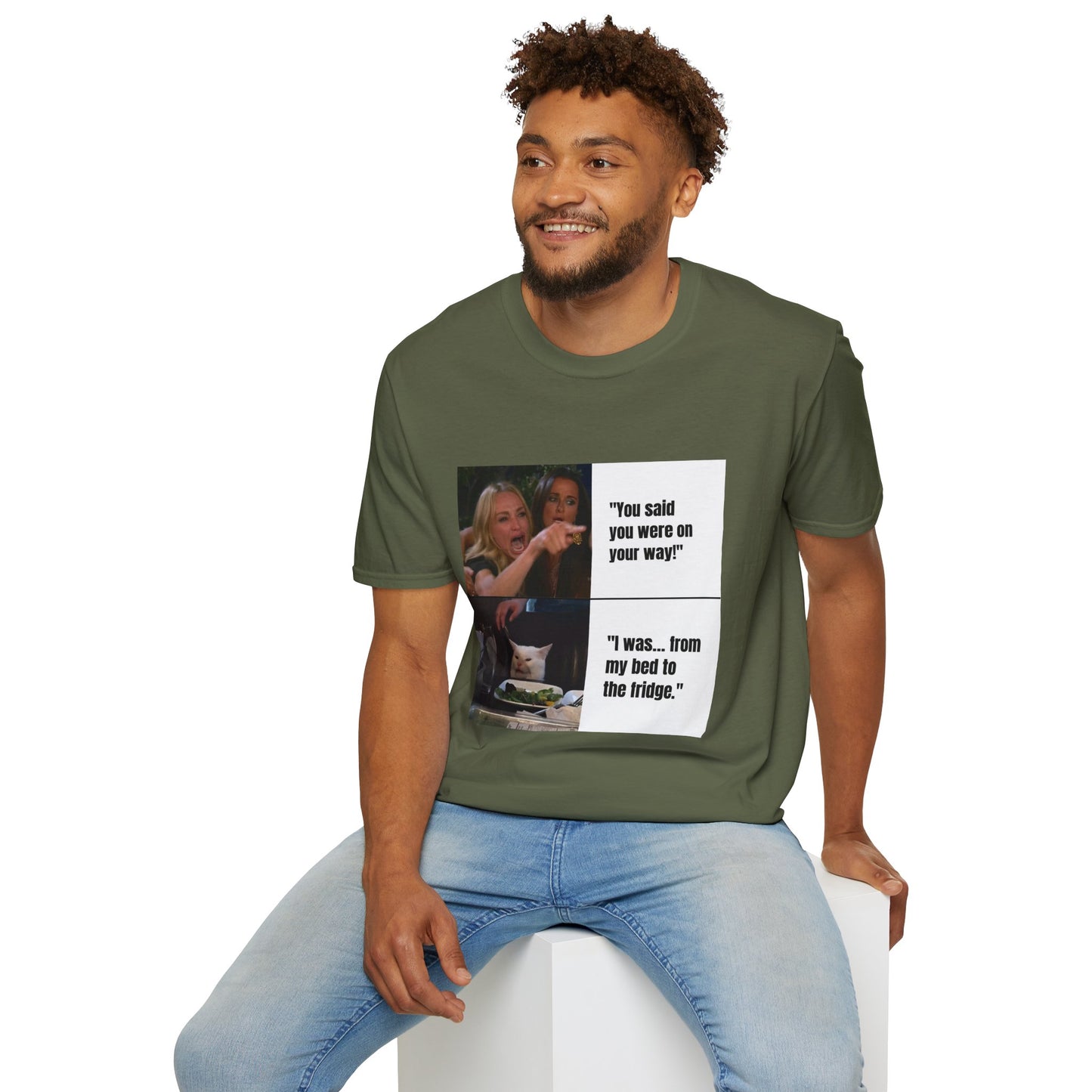 Meme T-Shirt — "You said you were on your way!" Funny Reaction Tee